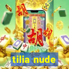 tilia nude